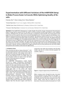 Experimentation with Different Variations of the HARPOON Setup to Make Process Easier to Execute While Optimizing Quality of Results Christina Sim*1, Kemi Ashing-Giwa2, Kiran Hamkins3 1  Franklin High School, N Ave 54, L