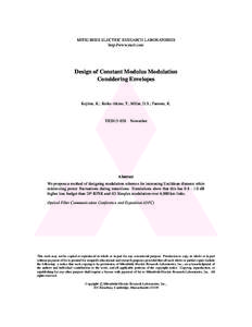 MITSUBISHI ELECTRIC RESEARCH LABORATORIES http://www.merl.com Design of Constant Modulus Modulation Considering Envelopes