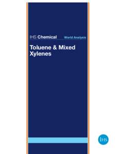 IHS Chemical  World Analysis Toluene & Mixed Xylenes