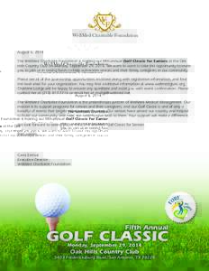 WellMed Charitable Foundation August 6, 2014 The WellMed Charitable Foundation is hosting our fifth annual Golf Classic for Seniors at the Oak Hills Country Club on Monday, September 29, 2014. We want to want to take thi