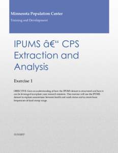 Minnesota Population Center Training and Development IPUMS â€“ CPS Extraction and Analysis