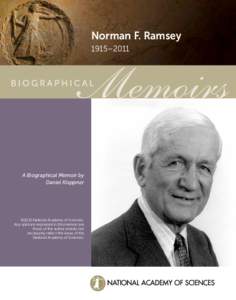 Norman F. Ramsey 1915–2011 A Biographical Memoir by Daniel Kleppner
