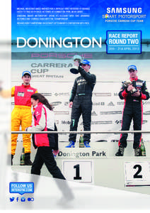 Michael Meadows made amends for a difficult first weekend at Brands Hatch to take both race victories aT Donington Park, NEAR DERBY. SAMSUNG SMART MOTORSPORT OPENS ITS ACCOUNT WITH TWO DRAMATIC VICTORIES AND Charges BACK