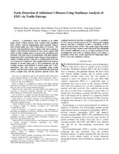 Early Detection of Alzheimer’s Disease Using Nonlinear Analysis of EEG via Tsallis Entropy Thibaut De Bock, Satyajit Das, Maruf Mohsin, Nancy B. Munro, Lee M. Hively, Yang Jiang, Charles D. Smith, David R. Wekstein, Gr