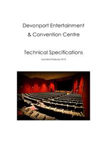Devonport Entertainment & Convention Centre Technical Specifications Updated February 2015  Key Contacts