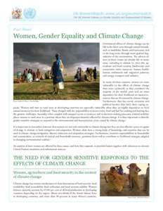 UN WomenWatch: www.un.org/womenwatch The UN Internet Gateway on Gender Equality and Empowerment of Women Fact Sheet  Women, Gender Equality and Climate Change