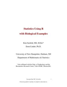 Statistics Using R with Biological Examples Kim Seefeld, MS, M.Ed.* Ernst Linder, Ph.D.