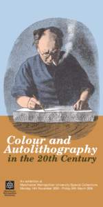 Colour and Autolithography in the 20th Century An exhibition at Manchester Metropolitan University Special Collections