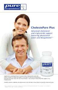 CholestePure Plus Advanced cholesterol and triglyceride support featuring phytosterol esters and Bergamonte™*