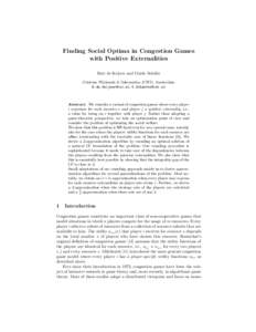 Finding Social Optima in Congestion Games with Positive Externalities Bart de Keijzer and Guido Sch¨afer Centrum Wiskunde & Informatica (CWI), Amsterdam [removed], [removed]
