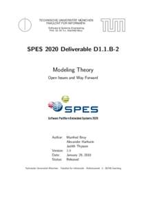 TECHNISCHE UNIVERSITÄT MÜNCHEN FAKULTÄT FÜR INFORMATIK Software & Systems Engineering Prof. Dr. Dr. h.c. Manfred Broy  SPES 2020 Deliverable D1.1.B-2