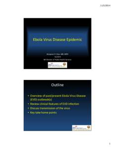 [removed]Ebola Virus Disease Epidemic Benjamin P. Chan, MD, MPH[removed]