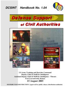DCSINT Handbook No. 1.04, Defense Support of Civil Authorities  DCSINT 15 August 2005