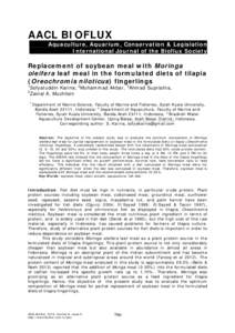 AACL BIOFLUX Aquaculture, Aquarium, Conservation & Legislation International Journal of the Bioflux Society Replacement of soybean meal with Moringa oleifera leaf meal in the formulated diets of tilapia