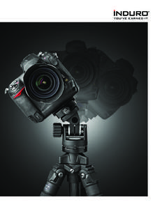 YOU’VE EARNED IT  Designed by Induro in the USA The Induro product line is designed by their US team with valuable input from photographers, imaging professionals and engineers. The demands of photographers are always