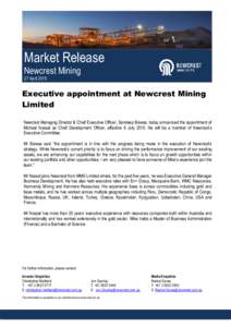 Market Release Newcrest Mining 27 April 2015 Executive appointment at Newcrest Mining Limited