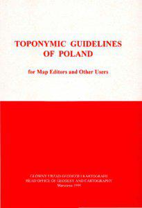 TOPONYMIC GUIDELINES OF POLAND for Map Editors and Other Users