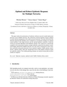 Optimal and Robust Epidemic Response for Multiple Networks Michael Bloem a,1 Tansu Alpcan b Tamer Bas¸ar c a NASA  Ames Research Center, Moffett Field, CA, USA.