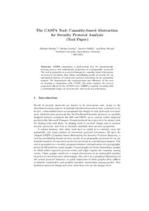 The CASPA Tool: Causality-based Abstraction for Security Protocol Analysis (Tool Paper) Michael Backes1,2, Stefan Lorenz1 , Matteo Maffei1 , and Kim Pecina1 1