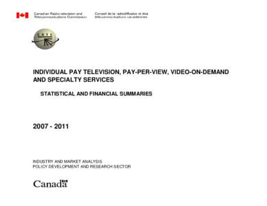 Individual Pay Television, Pay-Per-View, Video-on-Demand and Specialty Services (excludes Category 2 Specialty Services)