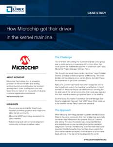 CASE STUDY  How Microchip got their driver in the kernel mainline  The Challenge