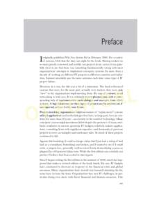 Preface  I originally published Why New Systems Fail in FebruaryFor a variety of reasons, I felt that the time was right for the book. Having worked on