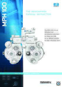 MPH 100  THE BENCHMARK MANUAL REFRACTOR  The MPH 100 manual