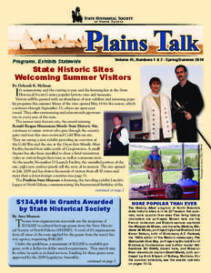 Programs, Exhibits Statewide  Volume 41, Numbers 1 & 2 - Spring/Summer 2010 State Historic Sites Welcoming Summer Visitors