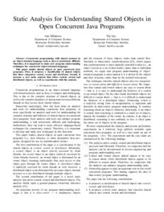 Static Analysis for Understanding Shared Objects in Open Concurrent Java Programs Ana Milanova Yin Liu