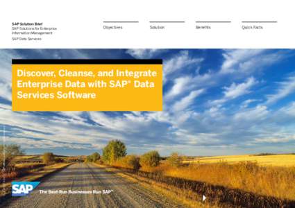 SAP Solution Brief SAP Solutions for Enterprise Information Management Objectives