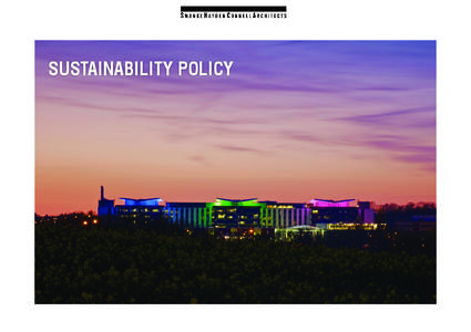 SUSTAINABILITY POLICY  STATEMENT OF COMPANY POLICY (EUROPE) It is the Company’s policy: In line with business plan objectives, the project delivery system,
