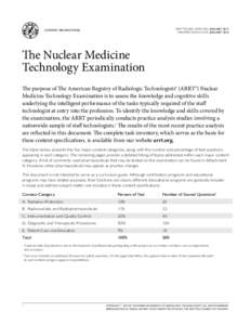 ARRT® BOARD APPROVED: JANUARY 2013 IMPLEMENTATION DATE: JANUARY 2014 CONTENT SPECIFICATIONS  The Nuclear Medicine