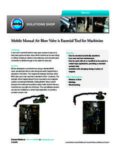 Metals  SOLUTIONS SHOP Mobile Manual Air Blow Valve is Essential Tool for Machinists Challenge: