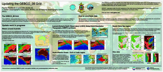 Updating the GEBCO_08 Grid  The GEBCO community consists of an international group of experts who work on the development of a range of bathymetric data sets and products with the aim of providing the most authoritative,