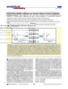 Article pubs.acs.org/ac Digital Microﬂuidic Platform for Human Plasma Protein Depletion Ningsi Mei,†,∥ Brendon Seale,‡,∥ Alphonsus H.C. Ng,§,⊥ Aaron R. Wheeler,*,‡,§,⊥ and Richard Oleschuk*,† †