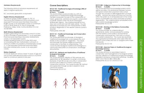Course Descriptions  The following minimum entrance requirements will apply to regular applicants:  ECCO 150 – Traditional Ecological Knowledge (TEK) of