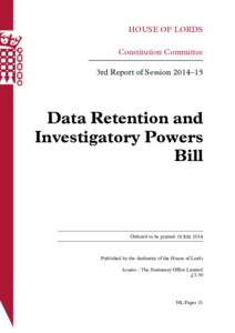 HOUSE OF LORDS Constitution Committee 3rd Report of Session 2014–15 Data Retention and Investigatory Powers
