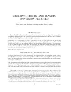 ZIGGURATS, COLORS, AND PLANETS: RAWLINSON REVISITED Peter James and Marinus Anthony van der Sluijs (London) The Walls of Ecbatana Since at least the mid-nineteenth century, scholars have pondered the meaning of the color
