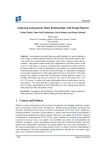 ECEASST  Analysing Anti-patterns Static Relationships with Design Patterns Fehmi Jaafar, Yann-Ga¨el Gu´eh´eneuc, Sylvie Hamel, and Foutse Khomh Fehmi Jaafar School of Computing, Queen’s University, Ontario, Canada