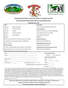 Holmes County Park District Organized by the Holmes County Park District in conjunction with the Eleventh Annual Holmes County Rails-to-Trails Benefit Auction Saturday, June 13th Time: