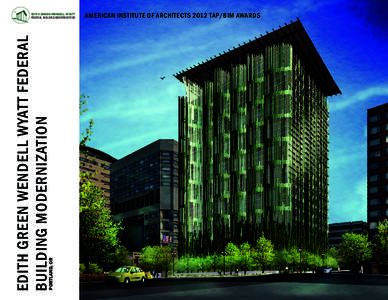 EDITH GREEN-WENDELL WYATT  PORTLAND, OR EDITH GREEN WENDELL WYATT FEDERAL BUILDING MODERNIZATION