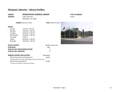 Delaware Libraries - Library Profiles LIBRARY ADDRESS BRANDYWINE HUNDRED LIBRARY