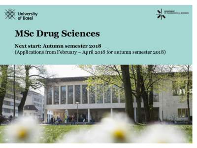 MSc Drug Sciences Next start: Autumn semesterApplications from February – April 2018 for autumn semester 2018) MSc Drug Sciences Why study?