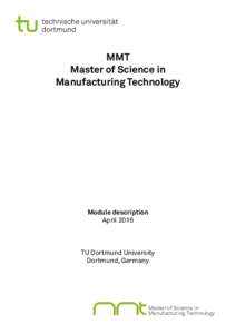 MMT Master of Science in Manufacturing Technology Module description April 2016