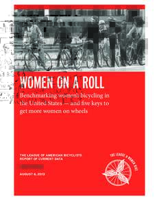 WOMEN ON A ROLL  Benchmarking women’s bicycling in the United States — and five keys to get more women on wheels
