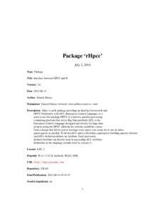 Package ‘rHpcc’ July 2, 2014 Type Package Title Interface between HPCC and R Version 1.0 Date[removed]