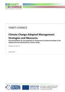 HABIT-CHANGE Climate Change-Adapted Management Strategies and Measures Recommendations for the adaptation of management of protected habitats of the Habitats-DirectiveEEC) to climate change Outputsand 6.1.