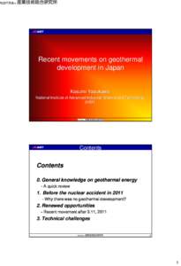 Recent movements on geothermal development in Japan Kasumi Yasukawa National Institute of Advanced Industrial Science and Technology (AIST)