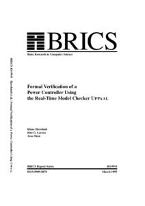 BRICS  Basic Research in Computer Science BRICS RS-99-8 Havelund et al.: Formal Verification of a Power Controller Using UPPAAL