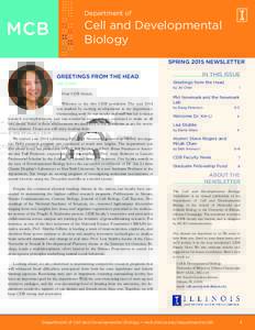 Department of  Cell and Developmental Biology SPRING 2015 NEWSLETTER GREETINGS FROM THE HEAD